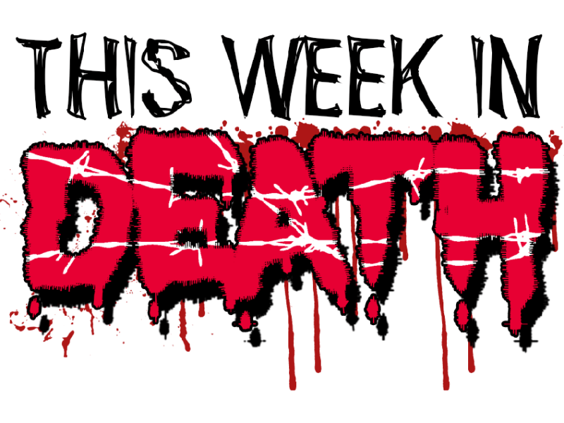 This Week in Death: The Big One